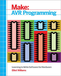 Make: AVR Programming by Elliot Williams